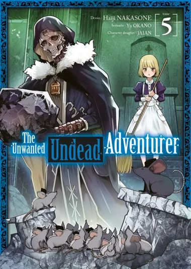 The Unwanted Undead Adventurer T05